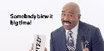 Thumb for blew it_steve-harvey-1240x600.jpg (40 
KB)